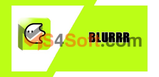 تحميل تطبيق Blurrr apk اخر اصدار 2024 للاندوريد والايفون مجانا