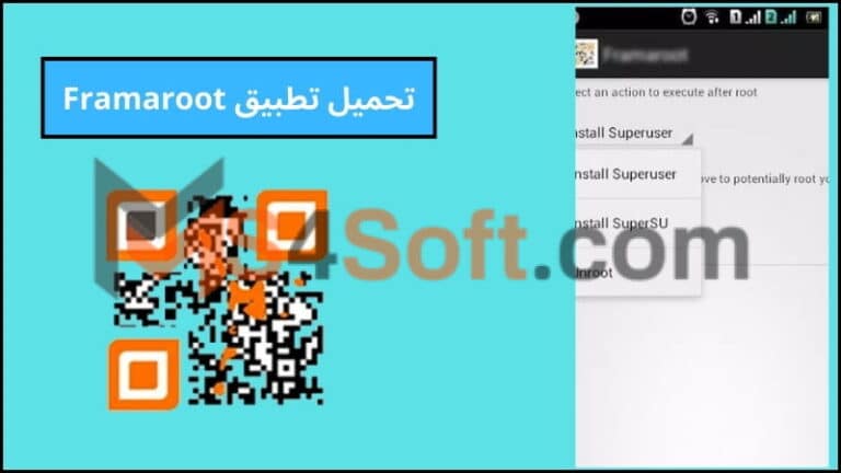 تحميل تطبيق Framaroot لعمل روت للهاتف بدون كمبيوتر برابط مباشر 2024