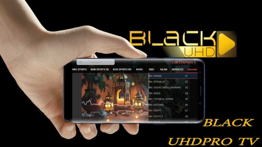تحميل تطبيق black uhd tv لمشاهدة القنوات للاندوريد 2025 مجانا 4 تطبيق black uhd tv