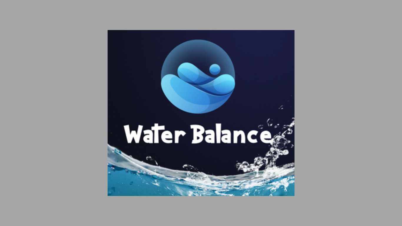 تحميل تطبيق Water Balance للاندوريد apk الاصدار الاخير 2025 مجانا 1 تحميل تطبيق Water Balance للاندوريد apk الاصدار الاخير 2025 مجانا